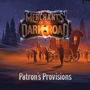 Merchants of the Dark road:  Patron's Provisions Expansion