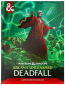 Dungeons & Dragons (2024 Ed.) - D&D Arcana Unleashed Deadfall - Adventure Expansion