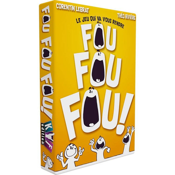 FOU FOU FOU
